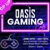 Oasis Gaming Lounge - open June 24-July 20